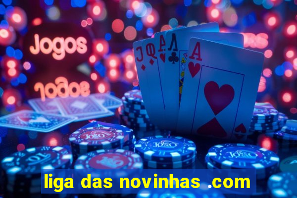 liga das novinhas .com